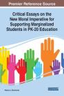Critical Essays on the New Moral Imperative for Supporting Marginalized Students in PK-20 Education By Rebecca J. Blankenship (Editor) Cover Image