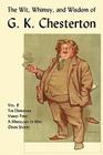 The Wit, Whimsy, and Wisdom of G. K. Chesterton, Volume 6: The Defendant, Varied Types, a Miscellany of Men, Other Stories By G. K. Chesterton Cover Image