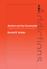 Alcohol and the Community: A Systems Approach to Prevention (International Research Monographs in the Addictions) By Harold D. Holder Cover Image
