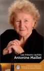 Antonine Maillet: Les Trésors Cachés - Our Hidden Treasures Cover Image