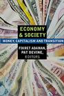 Economy and Society: Money, Capitalism and Transition: Money, Capitalism and Transition By Fikret Adaman, Pat Devine Cover Image
