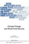 Climate Change and World Food Security (NATO Asi Subseries I: #37) By Thomas E. Downing (Editor) Cover Image