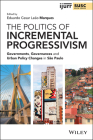 The Politics of Incremental Progressivism: Governments, Governances and Urban Policy Changes in São Paulo Cover Image