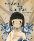 Pob Zeb Daig Caj Pas (the Rock in My Throat) Cover Image