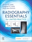 Radiography Essentials for Limited Practice By Bruce W. Long, Eugene D. Frank, Ruth Ann Ehrlich Cover Image