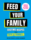 Feed Your Family!: Exciting Recipes from Chefs in Schools By Nicole Pisani, Joanna Weinberg Cover Image