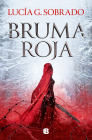 Bruma roja / Red Haze (Bilogia Bruma Roja #1) By Lucía G. Sobrado Cover Image