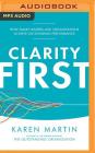 Clarity First: How Smart Leaders and Organizations Achieve Outstanding Performance Cover Image