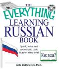 The Everything Learning Russian Book with CD: Speak, write, and understand Russian in no time! (Everything® Series) By Yulia Stakhnevich Cover Image