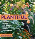 Plantiful: Start Small, Grow Big with 150 Plants That Spread, Self-Sow, and Overwinter Cover Image