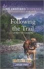 Following the Trail By Lynette Eason Cover Image