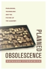 Planned Obsolescence: Publishing, Technology, and the Future of the Academy By Kathleen Fitzpatrick Cover Image