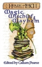 Magic, Mischief & Mayhem By Brian MacDonald, Lynne Phillips, Tim Law Cover Image