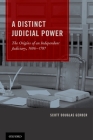 Distinct Judicial Power: The Origins of an Independent Judiciary, 1606-1787 Cover Image