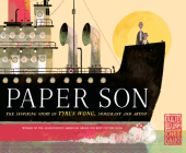 Paper Son: The Inspiring Story of Tyrus Wong, Immigrant and Artist By Julie Leung, Chris Sasaki (Illustrator) Cover Image