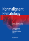 Nonmalignant Hematology: Expert Clinical Review: Questions and Answers By Syed A. Abutalib (Editor), Jean M. Connors (Editor), Margaret V. Ragni (Editor) Cover Image