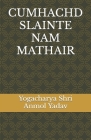 Cumhachd Slainte Nam Mathair By Yogacharya Shri Anmol Yadav Cover Image