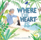 Where the Heart Is By Irma Gold, Susannah Crispe (Illustrator) Cover Image