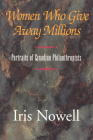 Women Who Give Away Millions By Iris Nowell Cover Image