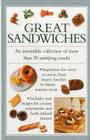 Great Sandwiches: An Irresistible Collection of More Than 30 Satisfying Snacks By Valerie Ferguson Cover Image