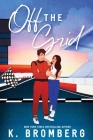 Off the Grid (Full Throttle #1) By K. Bromberg Cover Image