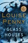 Glass Houses (Chief Inspector Gamache Novel #13) By Louise Penny Cover Image