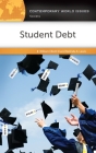 Student Debt: A Reference Handbook (Contemporary World Issues) Cover Image