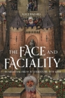 The Face and Faciality in Medieval French Literature, 1170-1390 (Gallica #45) By Alice Hazard Cover Image