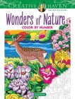 Creative Haven Wonders of Nature Color by Number (Creative Haven Coloring Books) By George Toufexis Cover Image