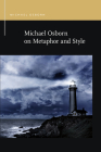 Michael Osborn on Metaphor and Style (Rhetoric & Public Affairs) By Michael Osborn Cover Image