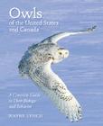 Owls of the United States and Canada: A Complete Guide to Their Biology and Behavior By Wayne Lynch Cover Image