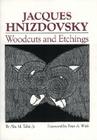 Jacques Hnizdovsky, Woodcuts: Woodcuts and Etchings By Abe Tahir Jr, Jacques Hnizdovksy (Illustrator) Cover Image