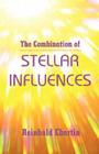 The Combination of Stellar Influences By Reinhold Ebertin Cover Image