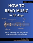 How to Read Music in 30 Days: Music Theory for Beginners - with exercises & online audio Cover Image