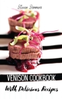 Venison Cookbook With Delicious Recipes Cover Image