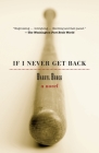 If I Never Get Back: A Novel Cover Image