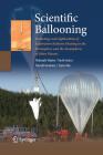 Scientific Ballooning: Technology and Applications of Exploration Balloons Floating in the Stratosphere and the Atmospheres of Other Planets By Nobuyuki Yajima, Naoki Izutsu, Takeshi Imamura Cover Image