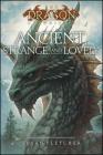 Ancient, Strange, and Lovely (The Dragon Chronicles) By Susan Fletcher Cover Image