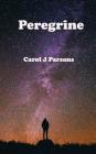 Peregrine By Carol J. Parsons Cover Image