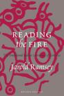 Reading the Fire: The Traditional Indian Literatures of America By Jarold Ramsey (Editor) Cover Image