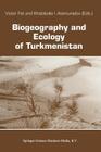 Biogeography and Ecology of Turkmenistan (Monographiae Biologicae #72) Cover Image