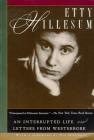 Etty Hillesum: An Interrupted Life and Letters from Westerbork By Etty Hillesum, Eva Hoffman (Foreword by) Cover Image