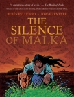 The Silence of Malka By Jorge Zentner, Ruben Pellejero (Illustrator) Cover Image