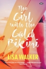 The Girl with the Gold Bikini By Lisa Walker Cover Image