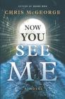 Now You See Me By Chris McGeorge Cover Image