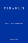 Paradais By Fernanda Melchor, Sophie Hughes (Translator) Cover Image