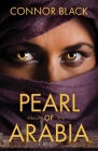 Pearl of Arabia By Connor Black Cover Image
