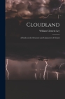Cloudland: A Study on the Structure and Characters of Clouds By William Clement Ley Cover Image