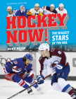 Hockey Now!: The Biggest Stars of the NHL By Mike Ryan Cover Image