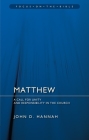 Matthew: A Call for Unity and Responsibility in the Church (Focus on the Bible) By John D. Hannah Cover Image